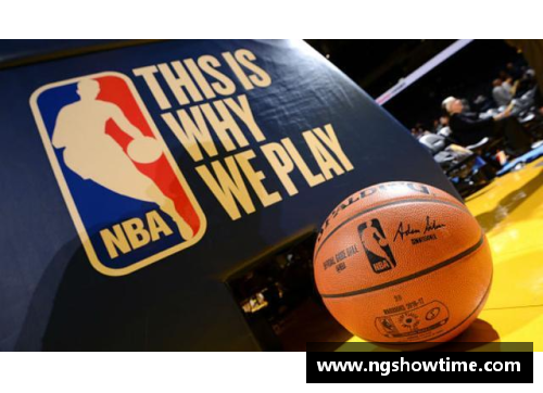 ng南宫娱乐NBA：历史、明星与竞技篮球盛宴的光影征程